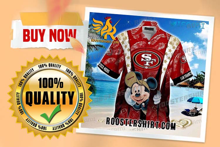 Mickey Mouse Disney San Francisco 49ers Hawaiian Shirt Gift For Friends