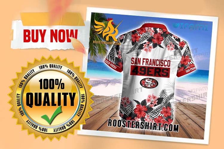 Tropical Style San Francisco 49ers Hawaii Shirt 1